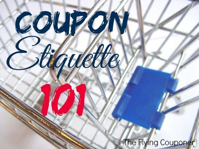 Coupon Etiquette 101. Coupon Etiquette 101. Learn how to coupon with The Flying Couponer. 