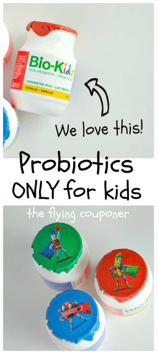 Probiotics for kids only.