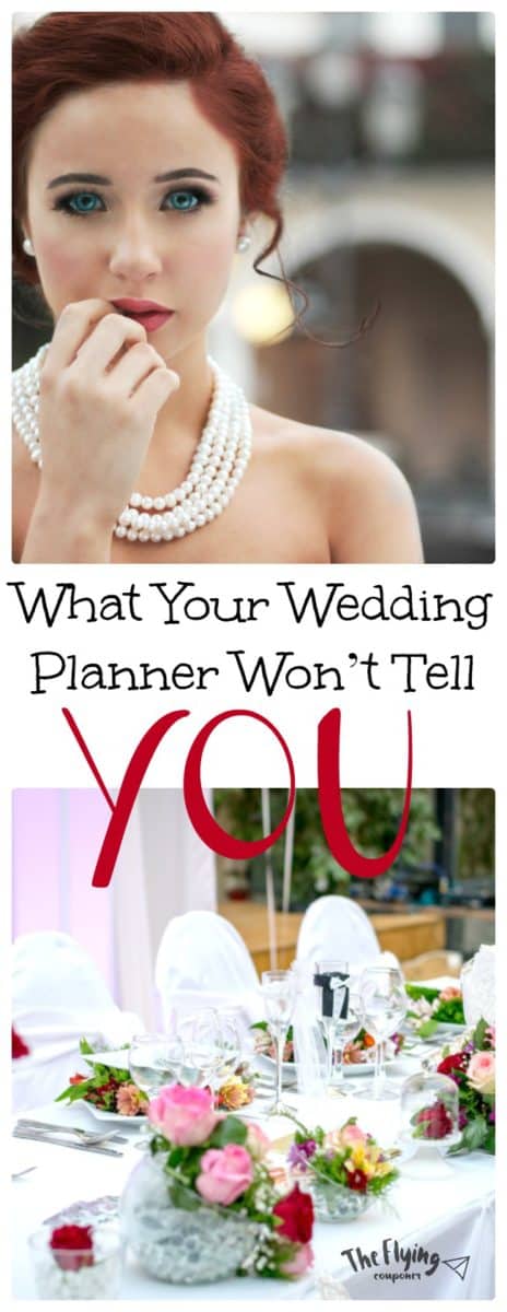 What Your Wedding Planner Won’t Tell You. The Flying Couponer.