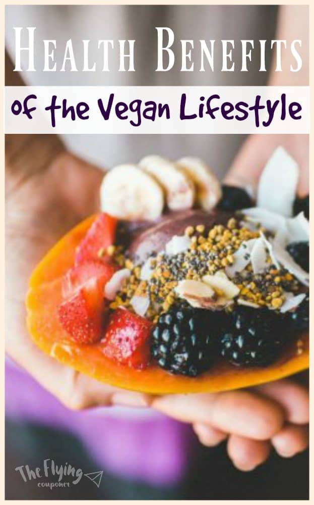 Health Benefits of the Vegan Lifestyle. The Flying Couponer.