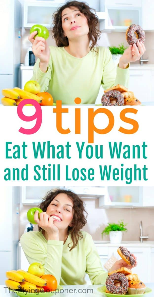 These 9 Tips Will Allow You To Eat What You Want And Still Lose Weight ...